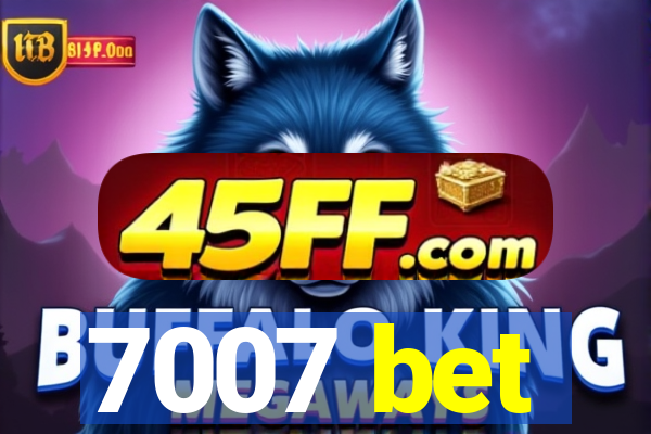 7007 bet